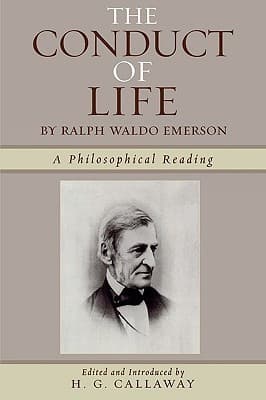 The Conduct of Life: By Ralph Waldo Emerson