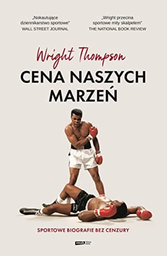 Cena naszych marzen. Sportowe biografie bez cenzury