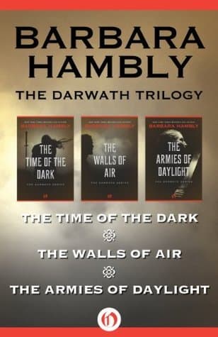 The Darwath Trilogy: The Time of the Dark, The Walls of Air, and The Armies of Daylight