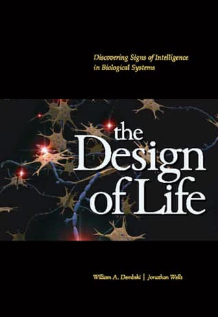 The Design of Life: Discovering Signs of Intelligence in Biological Systems