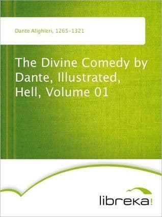 The Divine Comedy by Dante, Illustrated, Hell, Volume 01