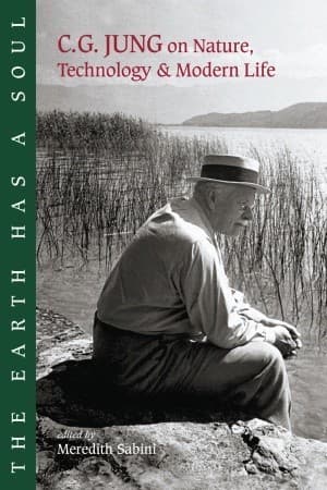 The Earth Has a Soul: The Nature Writings of C.G. Jung