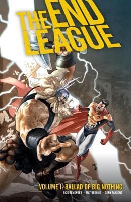 The End League Volume 1: Ballad Of Big Nothing