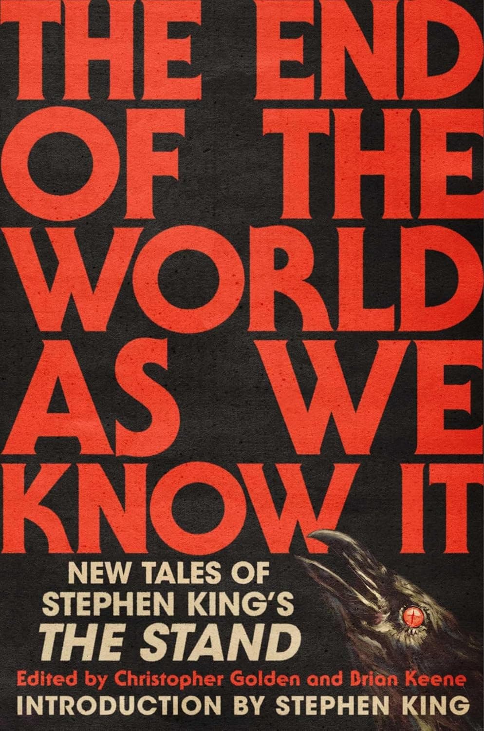 The End of the World As We Know It: New Tales of Stephen King's The Stand