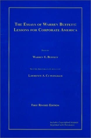 The Essays of Warren Buffett : Lessons for Corporate America
