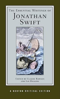 The Essential Writings of Jonathan Swift: Authoritative Texts, Contexts, Criticism