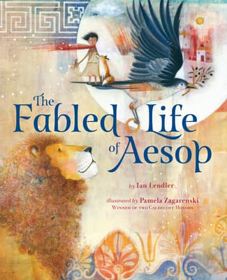 The Fabled Life of Aesop: The Extraordinary Journey and Collected Tales of the World’s Greatest Storyteller