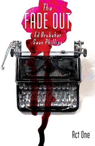 The Fade Out, Vol. 1