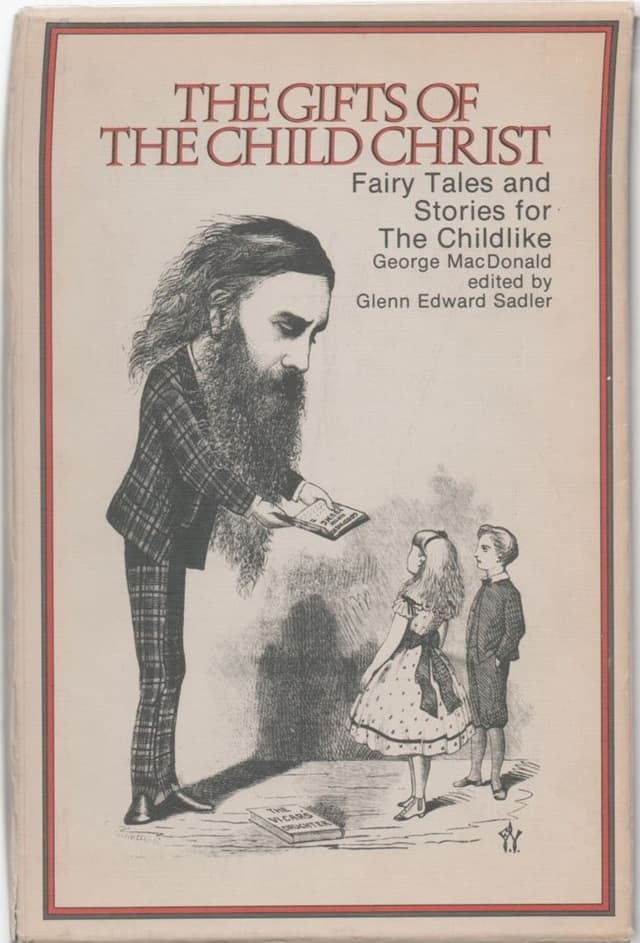 The Gifts of the Child Christ: Fairytales and Stories for the Childlike
