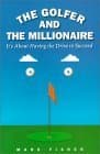 The Golfer and the Millionaire: It's About Having the Drive to Succeed