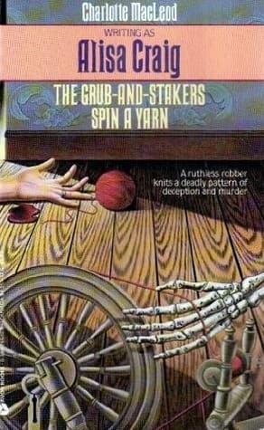 The Grub-and-Stakers Spin a Yarn