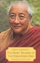The Heart Treasure of the Enlightened Ones: The Practice of View, Meditation, and Action: A Discourse Virtuous in the Beginning, Middle, and End