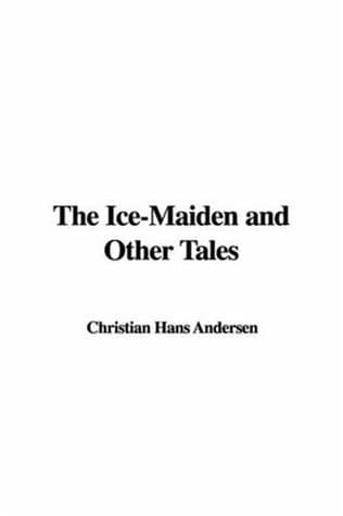 The Ice-Maiden: and Other Tales.