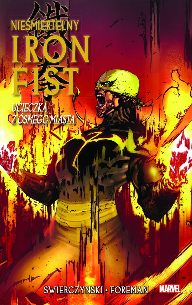 Nieśmiertelny Iron Fist, Tom 4: Ucieczka z ósmego miasta