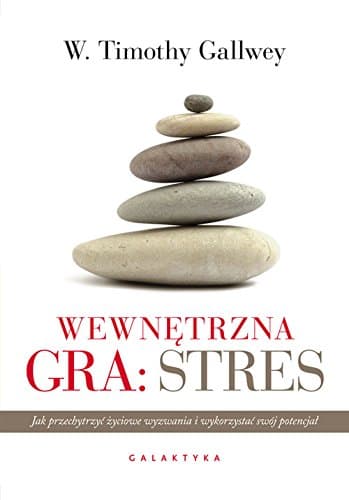 Wewnetrzna gra: stres