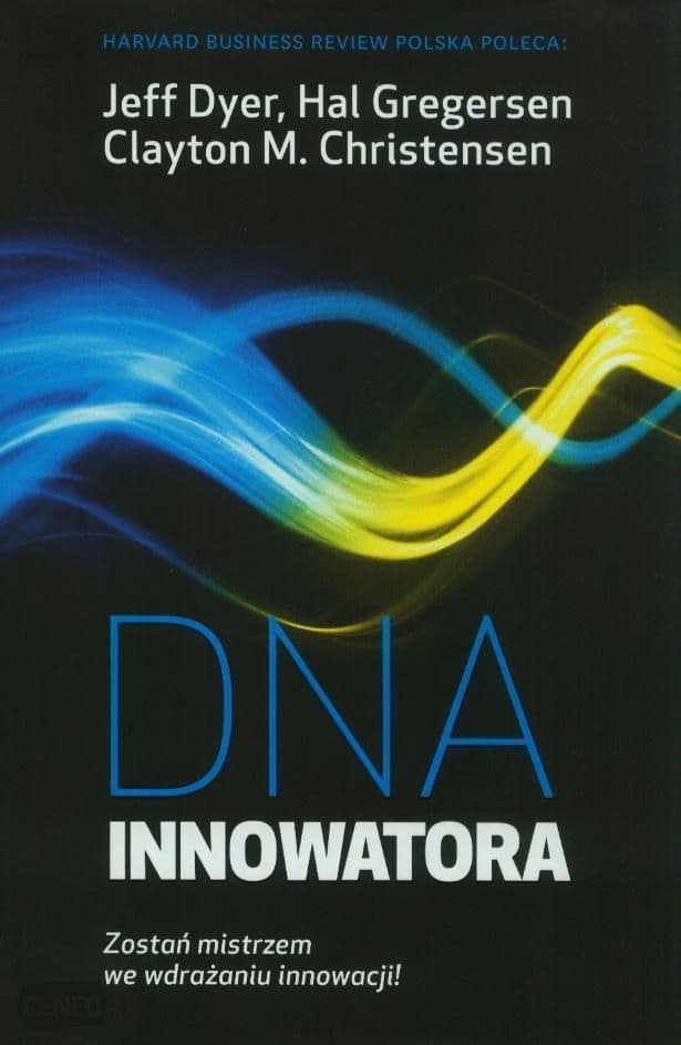 DNA innowatora. Zostań mistrzem we wdrażaniu innowacji!