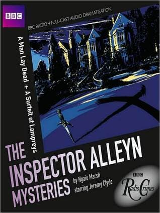 The Inspector Alleyn Mysteries: A Man Lay Dead / A Surfeit of Lampreys