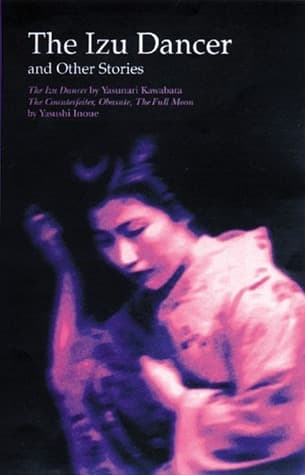 The Izu Dancer and Other Stories: The Counterfeiter, Obasute, The Full Moon