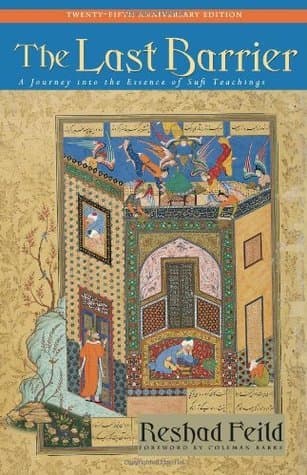 The Last Barrier: A Journey into the Essence of Sufi Teachings