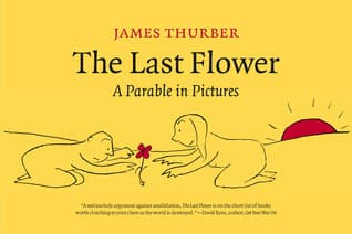 The Last Flower: A Parable in Pictures