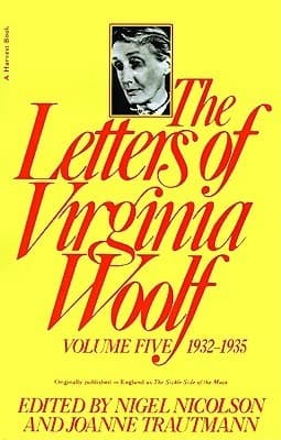 The Letters of Virginia Woolf, Vol. Five: 1932-1935