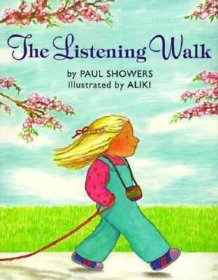 The Listening Walk: A Heartwarming Picture Book About a Father and Daughter Discovering Sounds for Kids