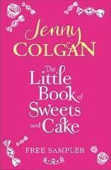 The Little Book of Sweets and Cake: A Jenny Colgan Sampler