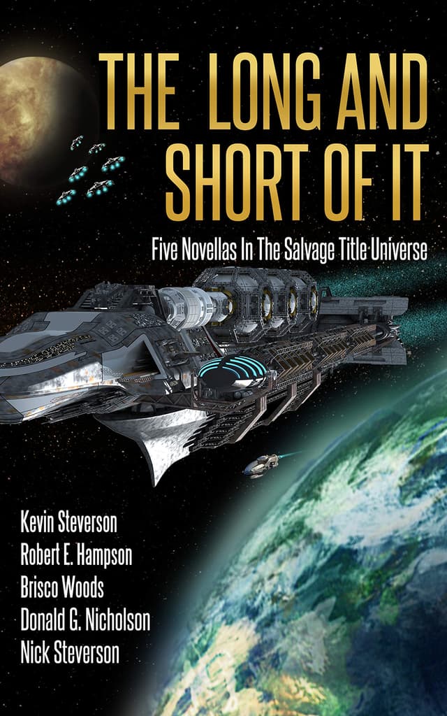 The Long and Short of It: Five Novellas in the Salvage Title Universe