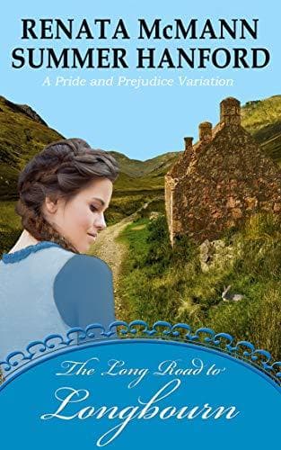 The Long Road to Longbourn: A Pride and Prejudice Variation