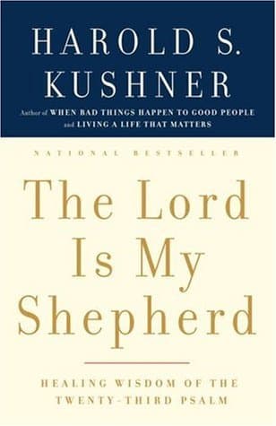 The Lord Is My Shepherd: Healing Wisdom of the Twenty-third Psalm
