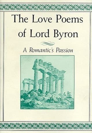 The Love Poems of Lord Byron: A Romantic's Passion