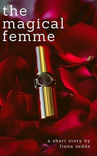 The Magical Femme: A Lesbian Short Story