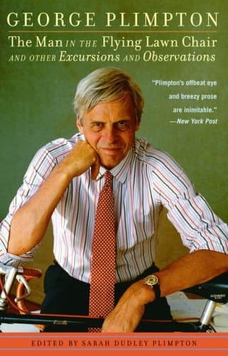 The Man in the Flying Lawn Chair: And Other Excursions and Observations