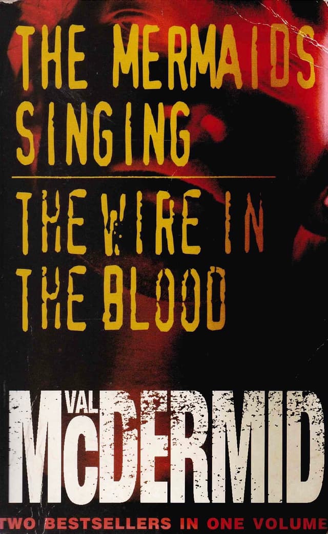 The Mermaids Singing / The Wire In The Blood