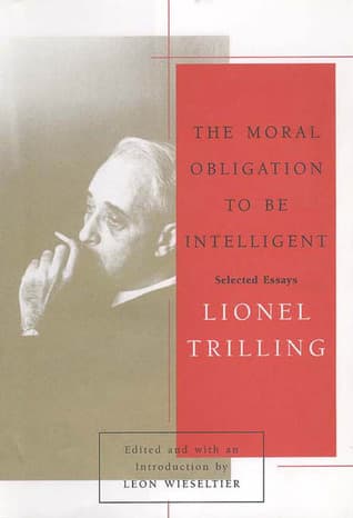 The Moral Obligation to Be Intelligent: Selected Essays