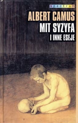 Mit Syzyfa i inne eseje