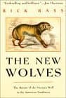 The New Wolves: The Return of the Mexican Wolf to the American Southwest