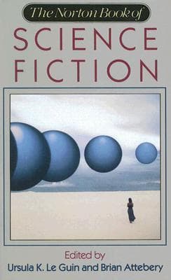 The Norton Book of Science Fiction: North American Science Fiction, 1960-90