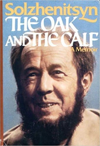 The Oak and the Calf: Sketches of Literary Life in the Soviet Union