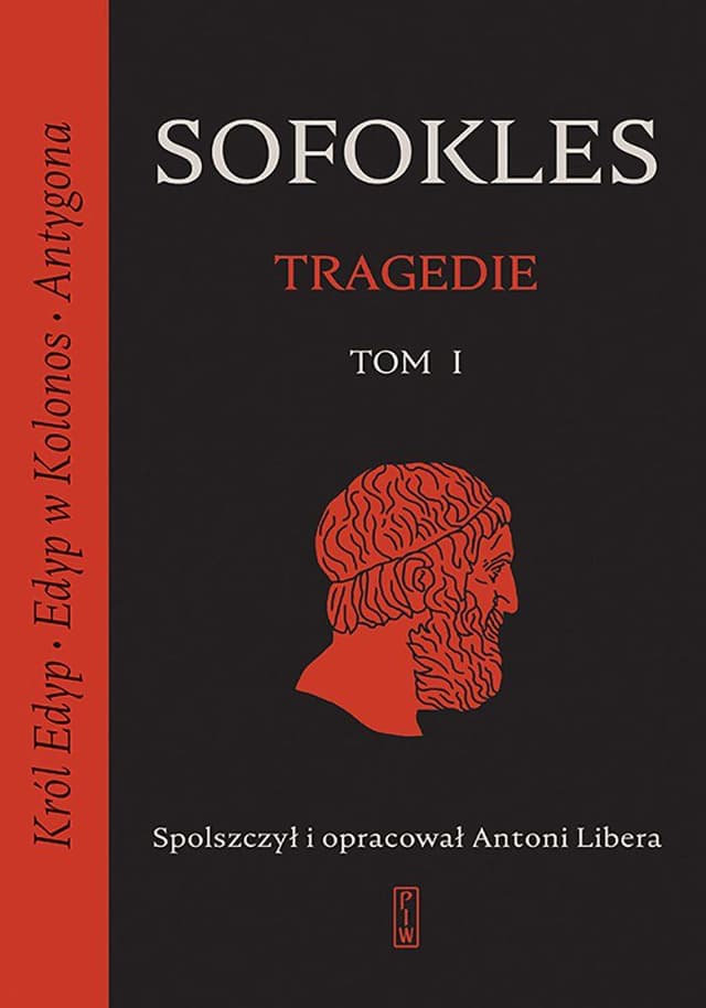 Tragedie. Tom 1. Król Edyp, Edyp w Kolonos, Antygona