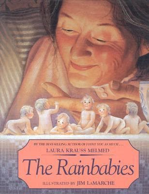 The Rainbabies: A Magical Picture Book About Finding Tiny Babies on a Moonlit Night for Kids