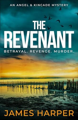 The Revenant: An Angel & Kincade Mystery