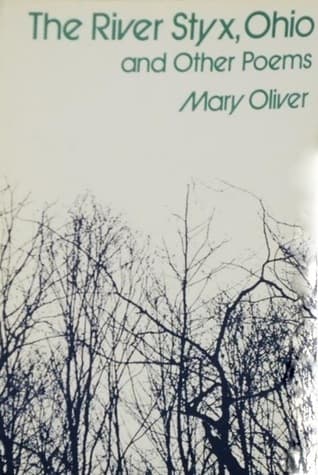 The River Styx, Ohio, and other poems,