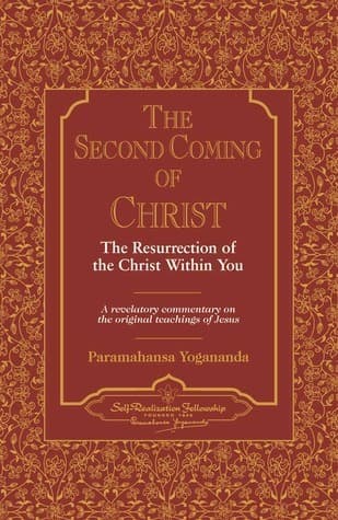 The Second Coming of Christ: The Resurrection of the Christ Within You (Self-Realization Fellowship) 2 Volume Set