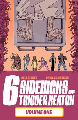 The Six Sidekicks of Trigger Keaton, Vol. 1