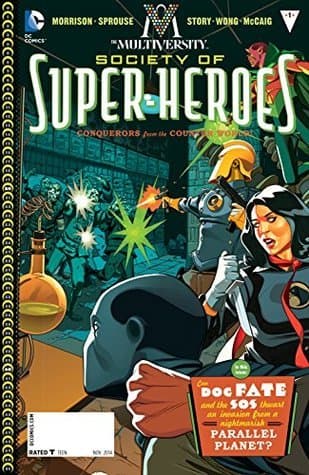 The Society of Super-Heroes: Conquerors of the Counter-World #1