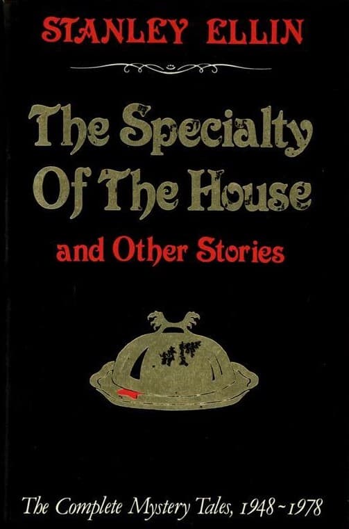 The Specialty of the House and Other Stories: The Complete Mystery Tales, 1948-1978