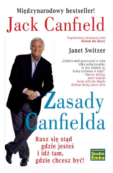 Zasady Canfielda. Rusz się stąd gdzie jesteś i idź tam, gdzie chcesz być!
