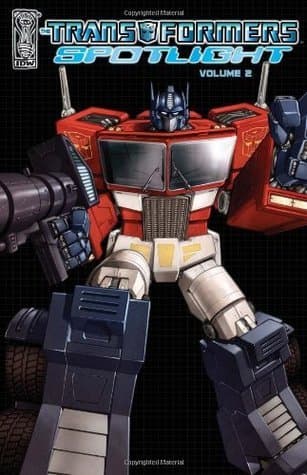 The Transformers: Spotlight, Vol. 2
