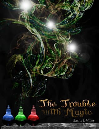 The Trouble with Magic